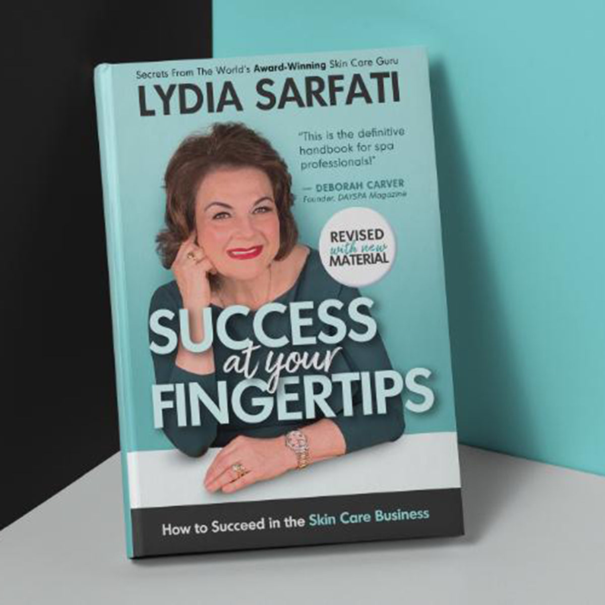 Success at Your Fingertips: How to Succeed in the Skin Care Business - EBook